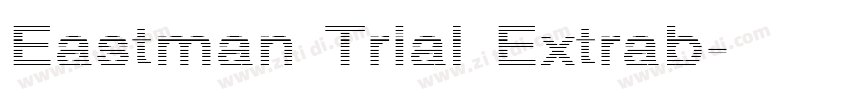 Eastman Trial Extrab字体转换